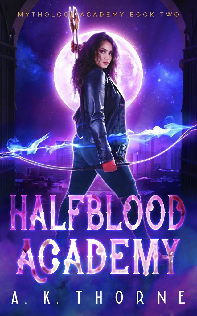 Half-Blood Academy (Mythology Academy #2)
