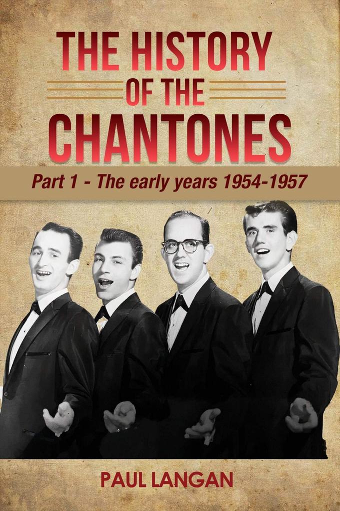 The History of The Chantones: Part 1 - The early years 1954-1957