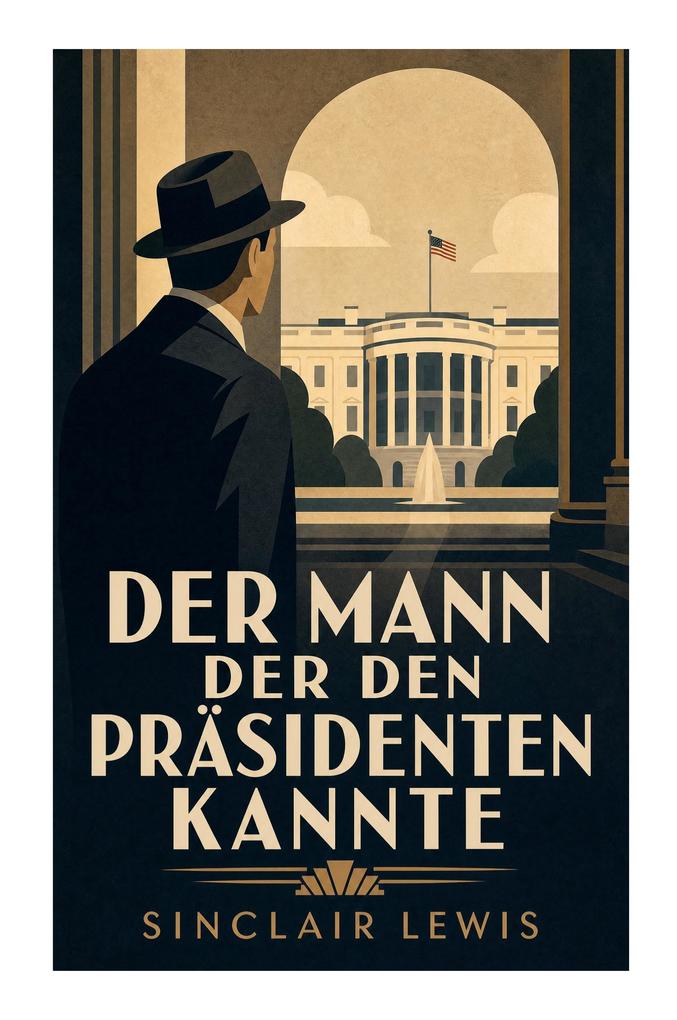 Der Mann der den Präsidenten kannte