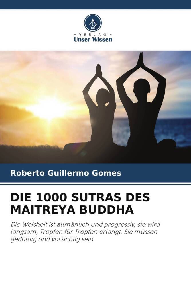 DIE 1000 SUTRAS DES MAITREYA BUDDHA