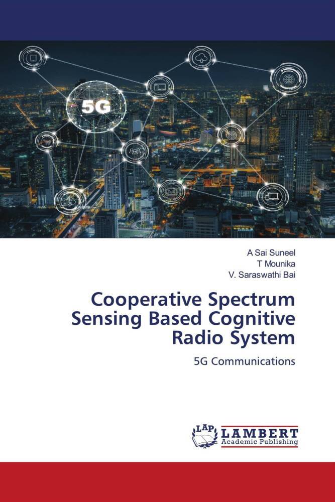 Cooperative Spectrum Sensing Based Cognitive Radio System