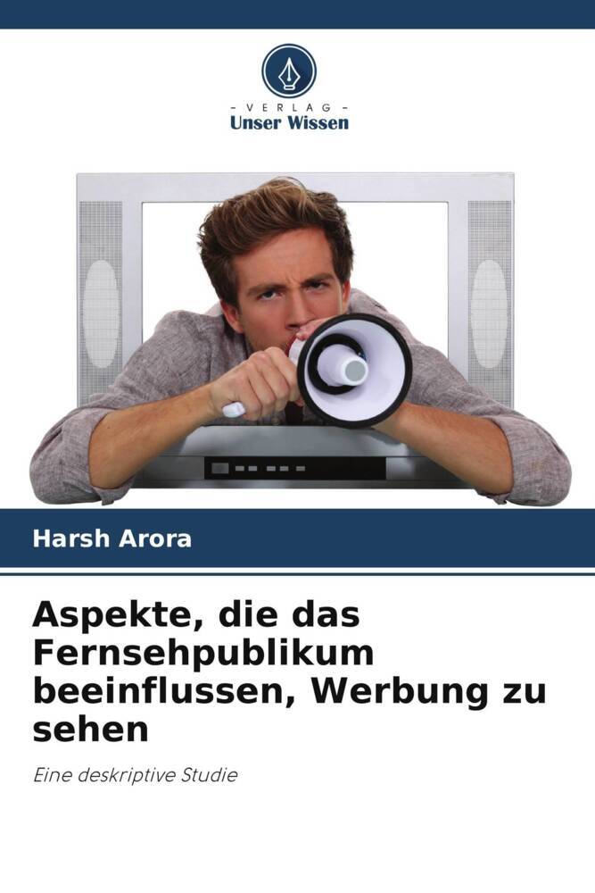 Aspekte die das Fernsehpublikum beeinflussen Werbung zu sehen