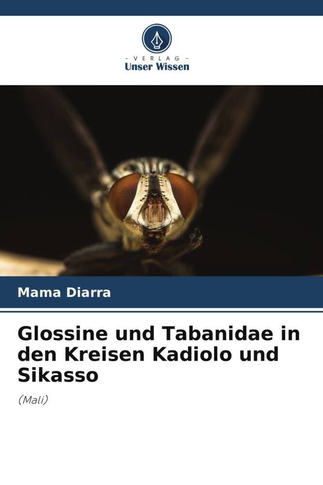 Glossine und Tabanidae in den Kreisen Kadiolo und Sikasso