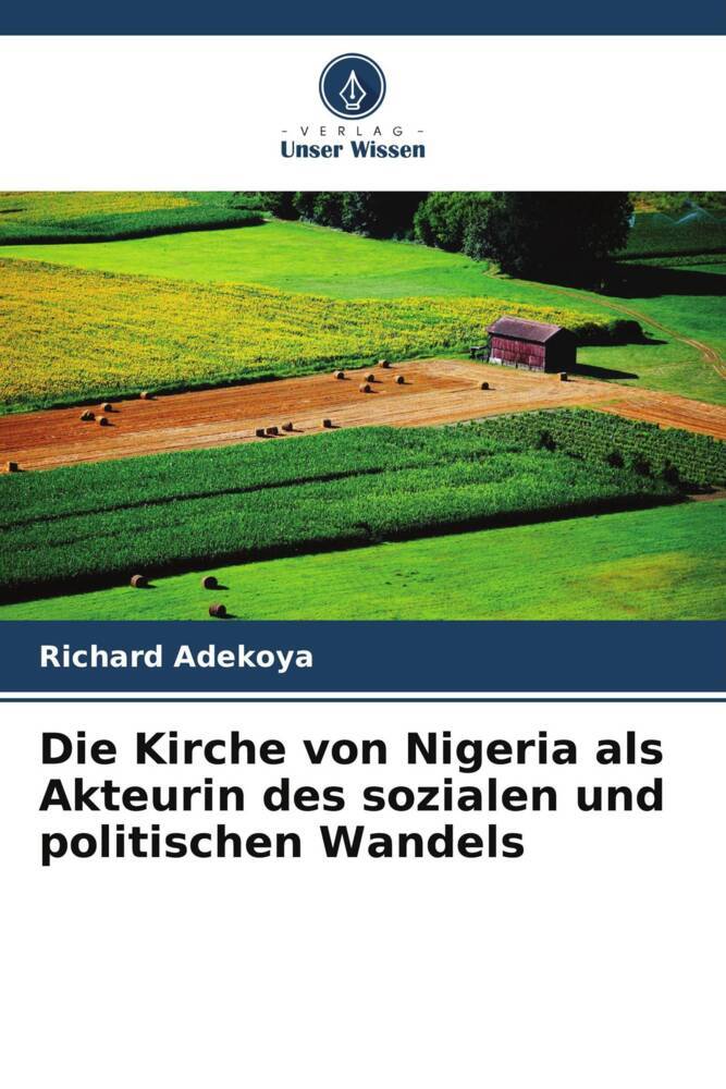 Die Kirche von Nigeria als Akteurin des sozialen und politischen Wandels