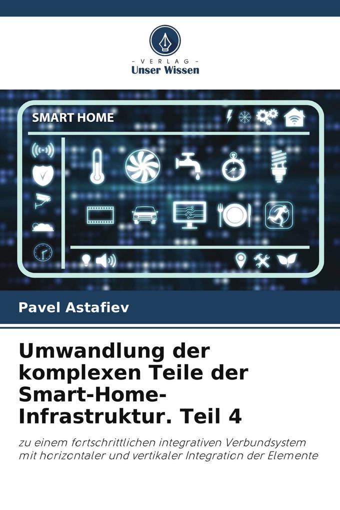 Umwandlung der komplexen Teile der Smart-Home-Infrastruktur. Teil 4