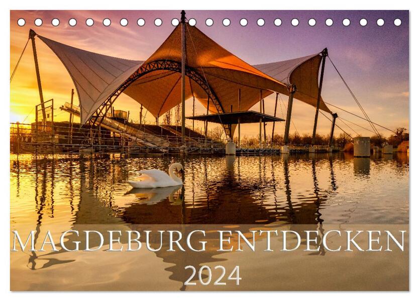 Magdeburg entdecken (Tischkalender 2024 DIN A5 quer) CALVENDO Monatskalender