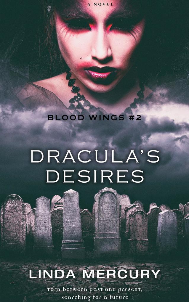 Dracula‘s Desires (Blood Wings #2)