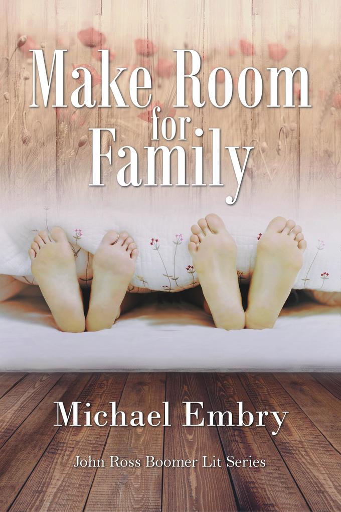 Make Room for Family (John Ross Boomer Lit Series #4)