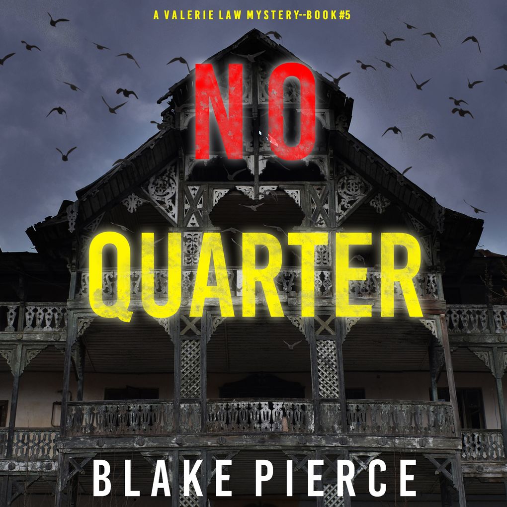 No Quarter (A Valerie Law FBI Suspense ThrillerBook 5)