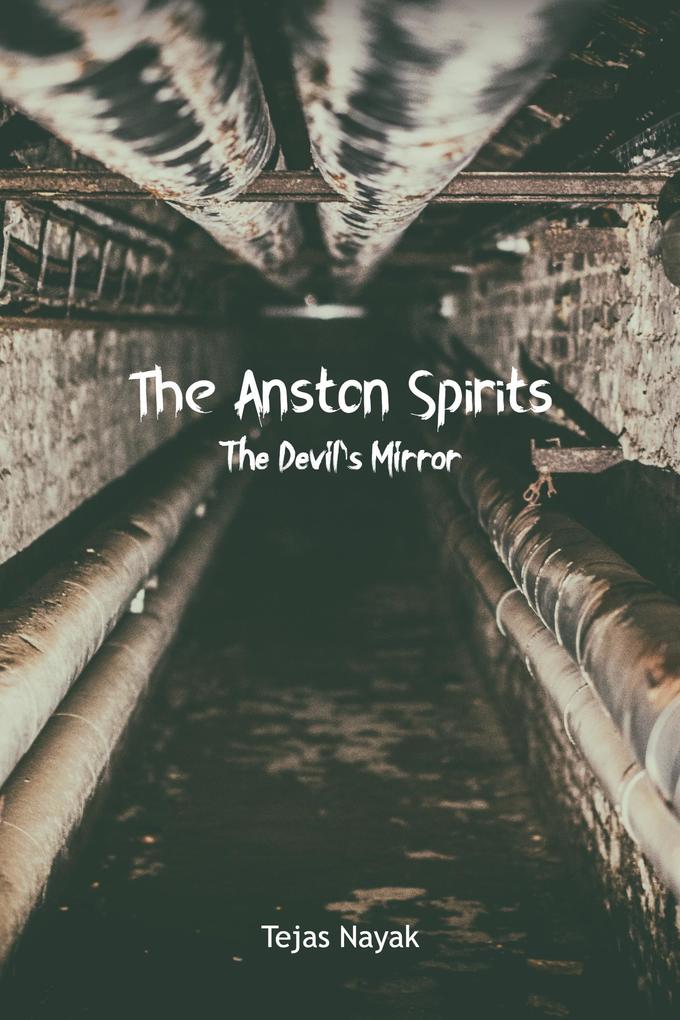 The Anston Spirits: The Devil‘s Mirror