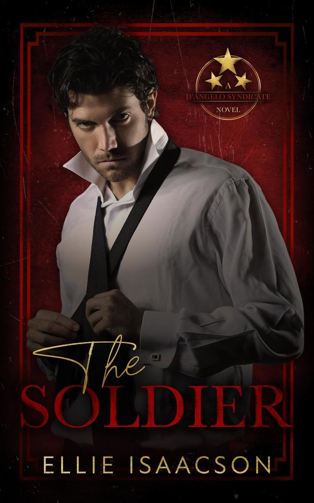 The Soldier (D‘Angelo Syndicate Series #4)