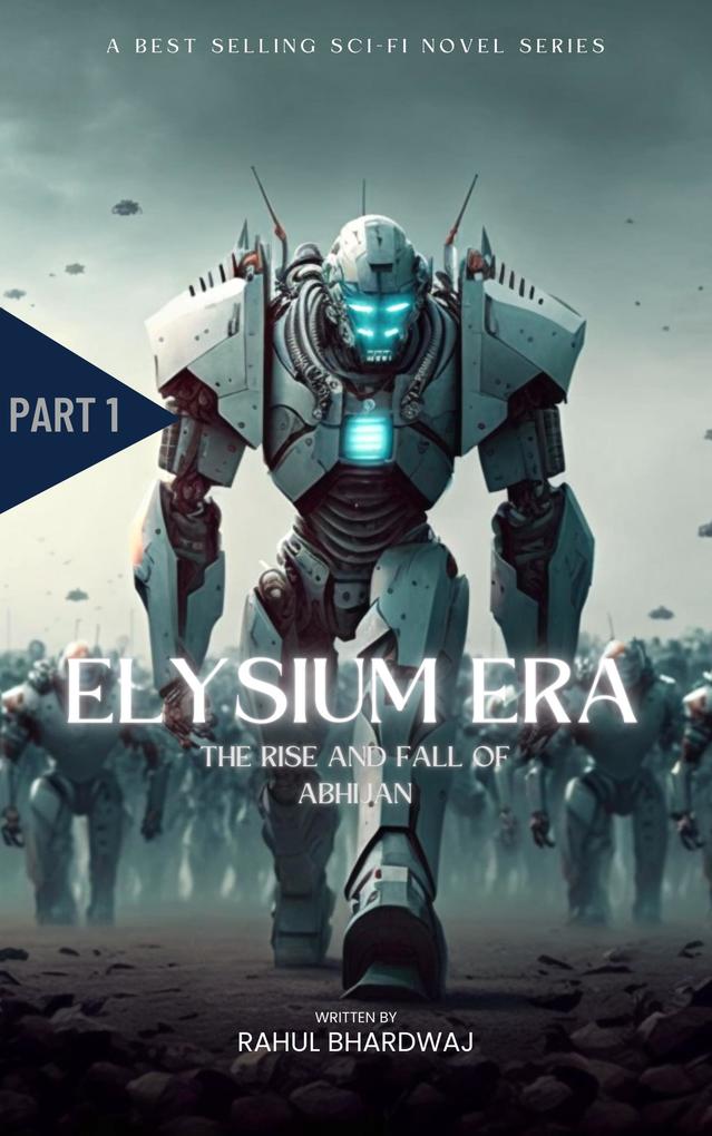 Elysium Era:The Rise And Fall of Abhijan