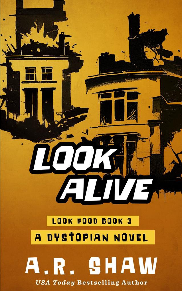 Look Alive (Look Good #3)