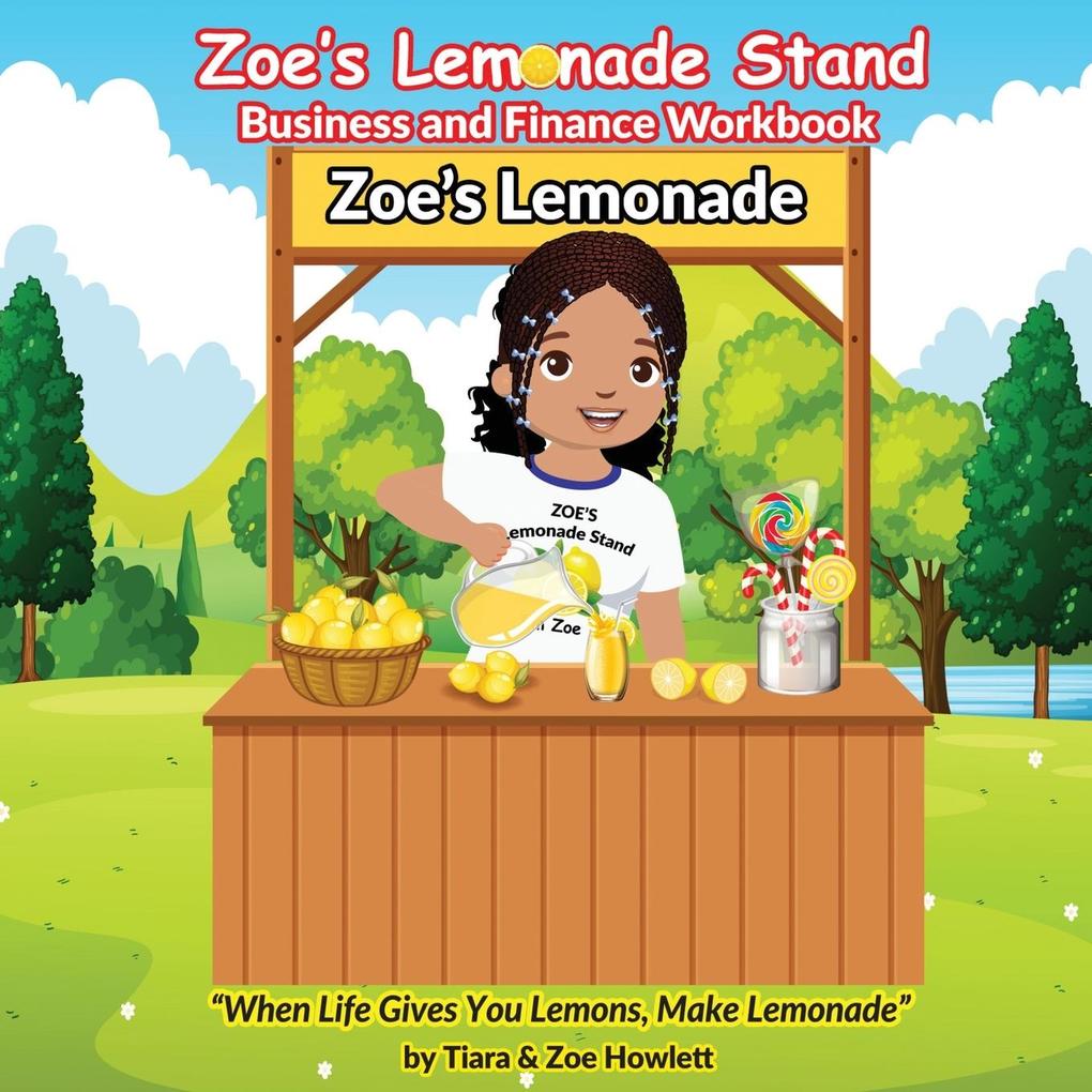 Zoe's Lemonade Stand Business and Finance Workbook