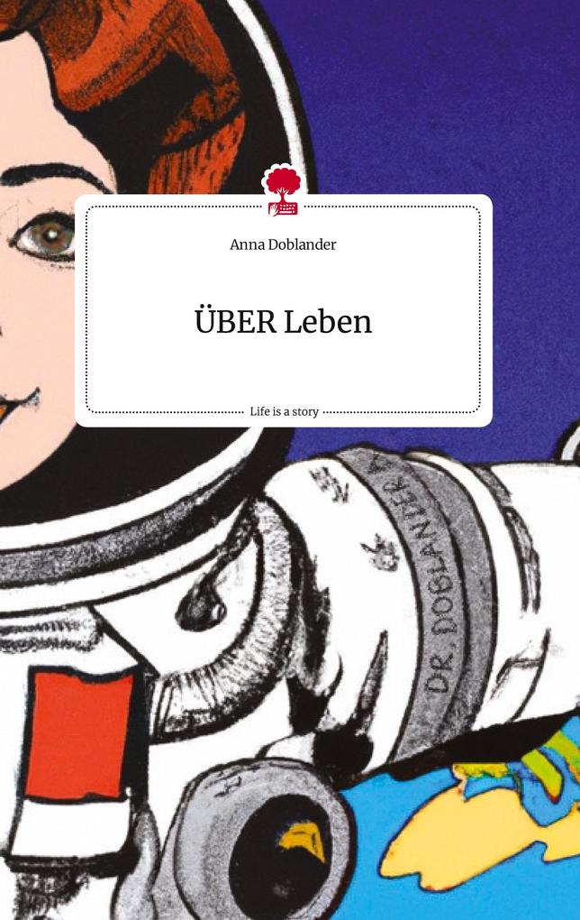 ÜBER Leben. Life is a Story - story.one