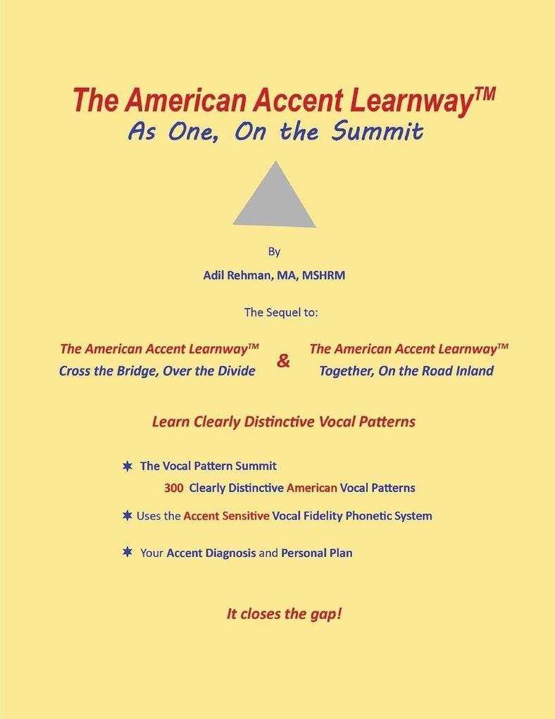 The American Accent Learnway As One On the Summit