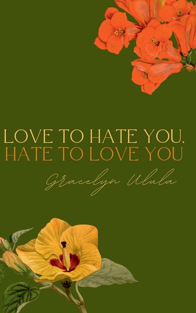 Love to Hate You Hate to Love You