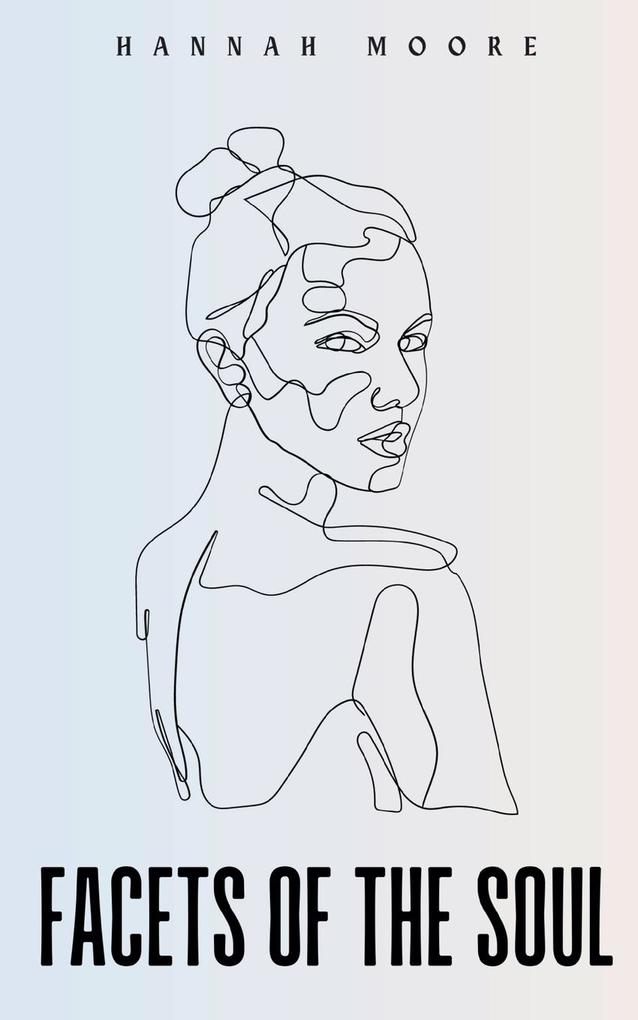 Facets of the Soul