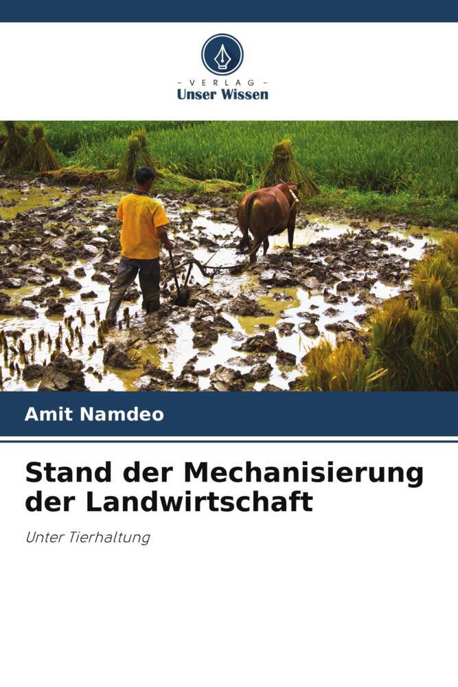 Stand der Mechanisierung der Landwirtschaft