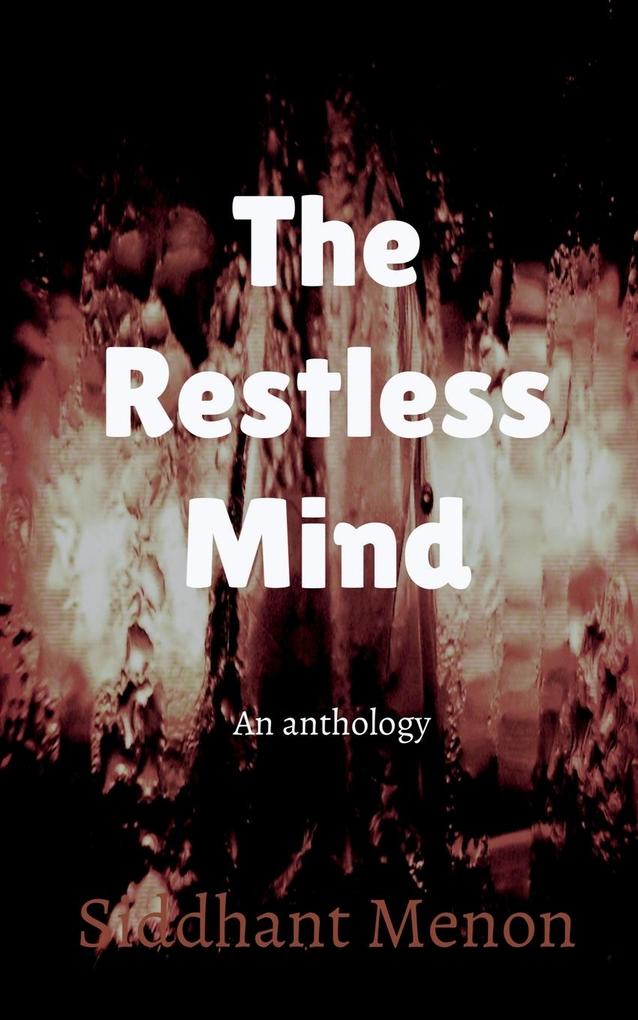The Restless Mind