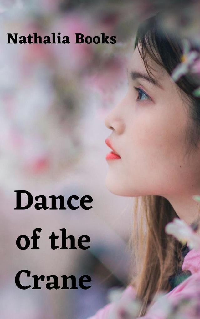 Dance of the Crane (Purple Blossom Cronicals #1)