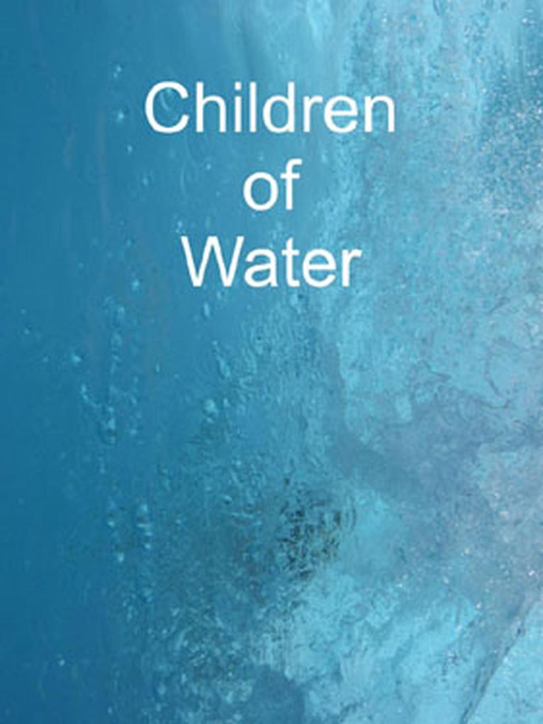 Children of Water
