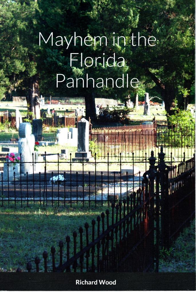 Mayhem in the Florida Panhandle (eBook)