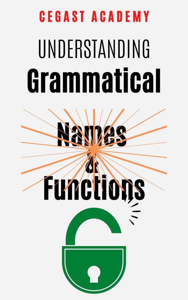 Understanding Grammatical Names and Functions