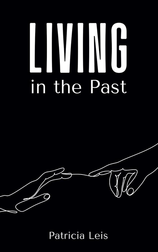 Living in the Past