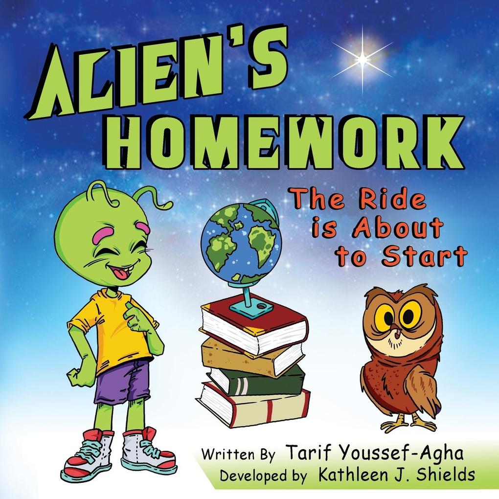 Alien's Homework The Ride is About to Start
