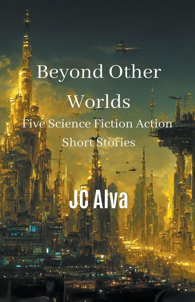 Beyond Other Worlds