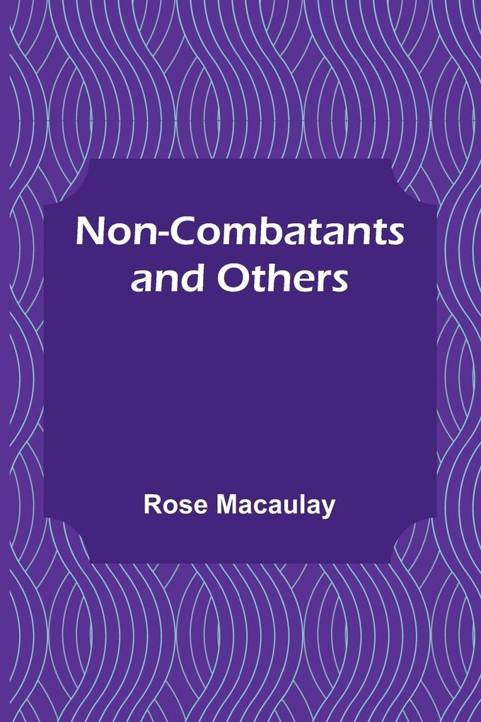 Non-combatants and Others