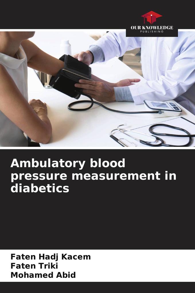 Ambulatory blood pressure measurement in diabetics