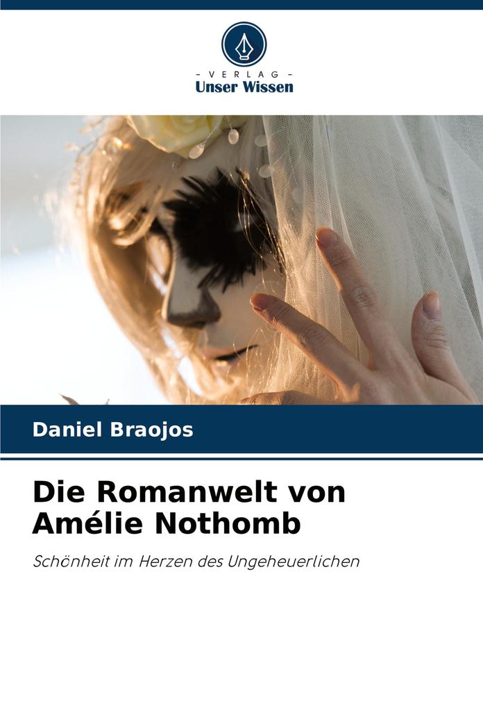 Die Romanwelt von Amélie Nothomb