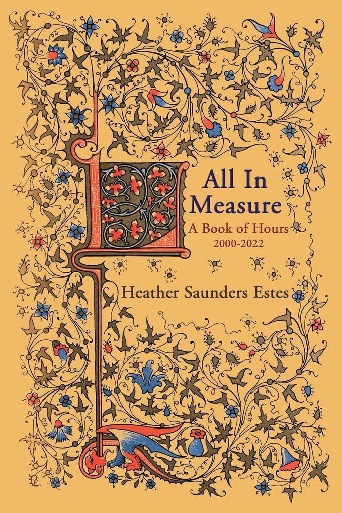 All In Measure - A Book of Hours 2020-2022