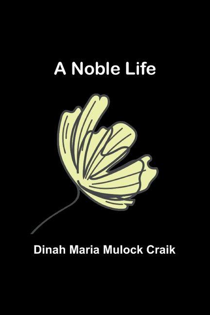 A Noble Life