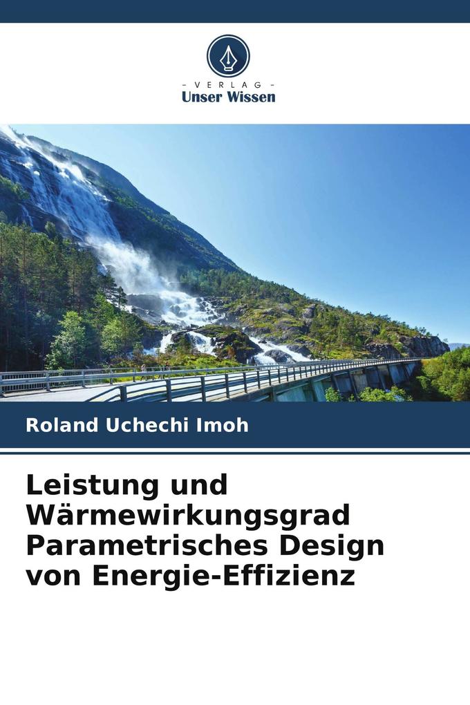 Leistung und Wärmewirkungsgrad Parametrisches Design von Energie-Effizienz