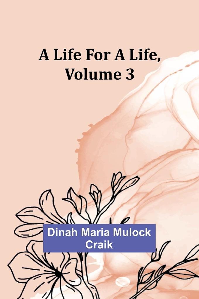 A Life for a Life Volume 3