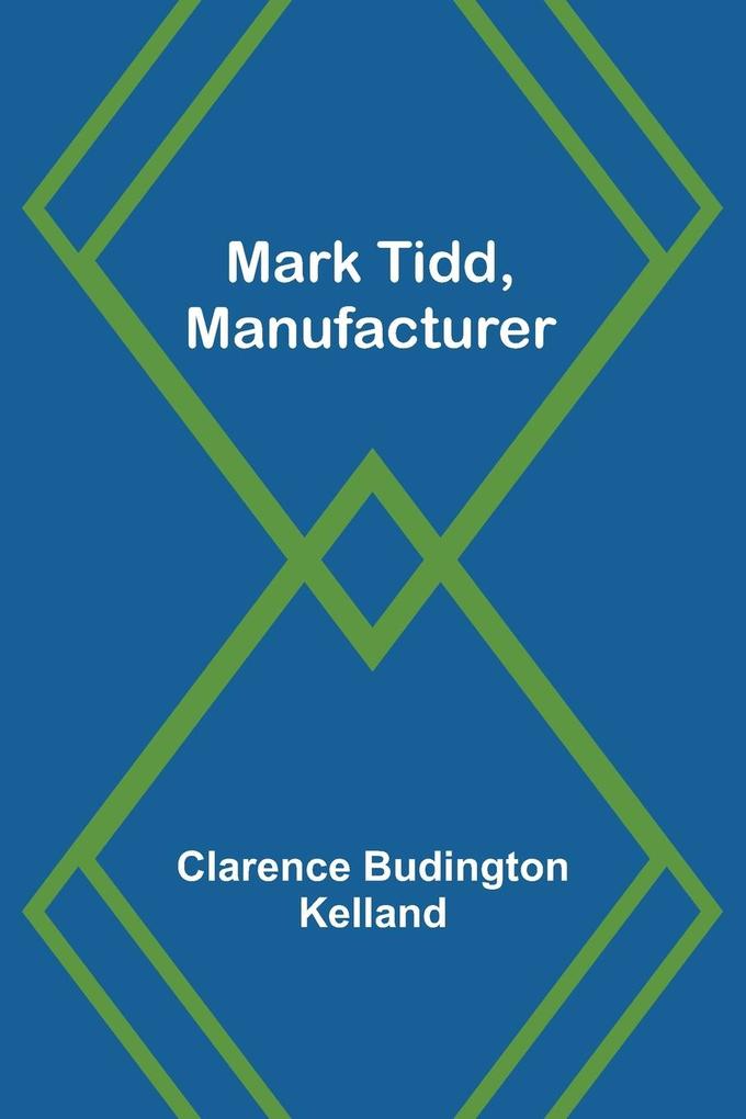 Mark Tidd Manufacturer