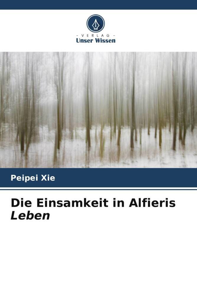 Die Einsamkeit in Alfieris Leben