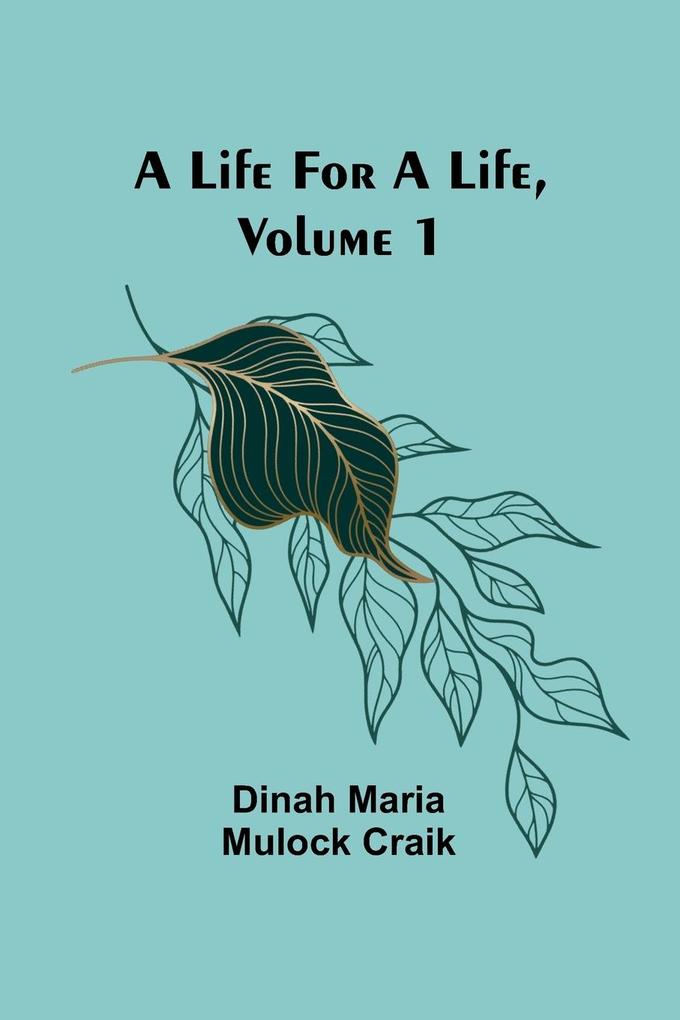 A Life for a Life Volume 1
