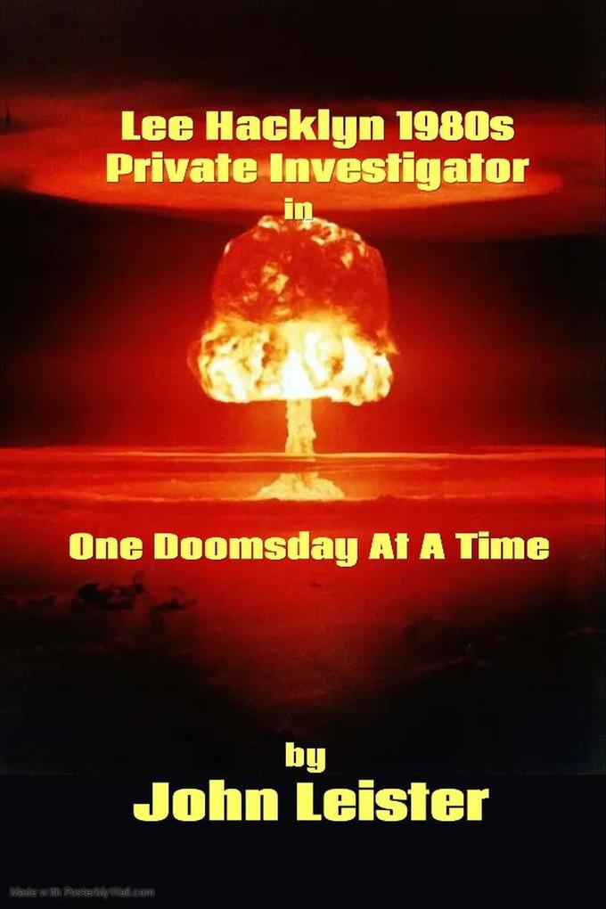 Lee Hacklyn 1980s Private Investigator in One Doomsday At A Time