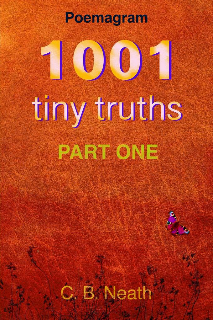 1001 Tiny Truths (1001 Tiny Truths - Series 1 - 6 #1)