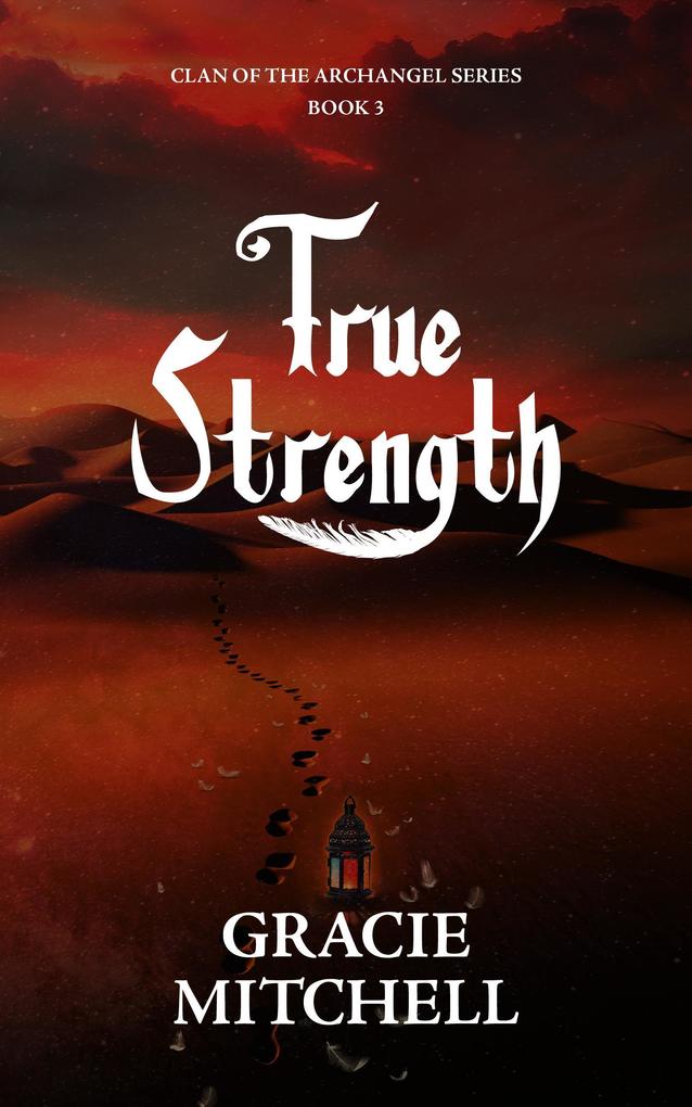True Strength (Clan of the Archangel Series #3)