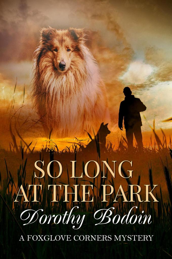 So Long at the Park (A Foxglove Corners Mystery #32)