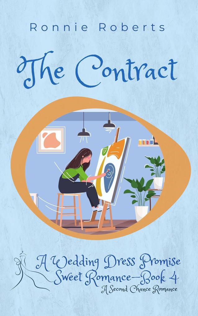 The Contract (Wedding Dress Promise Sweet Romance Series #4)