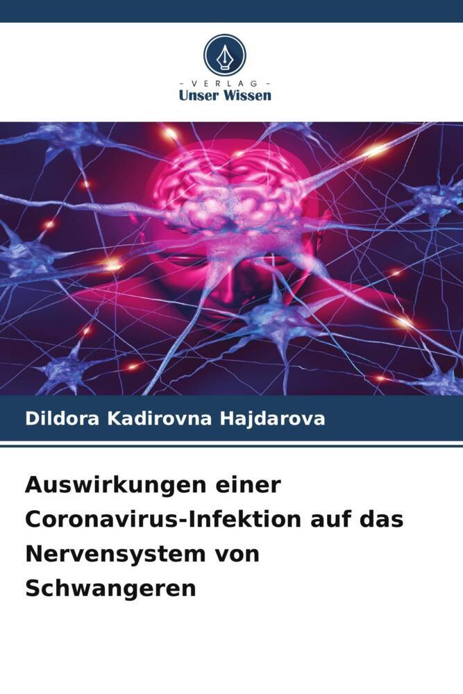 Auswirkungen einer Coronavirus-Infektion auf das Nervensystem von Schwangeren