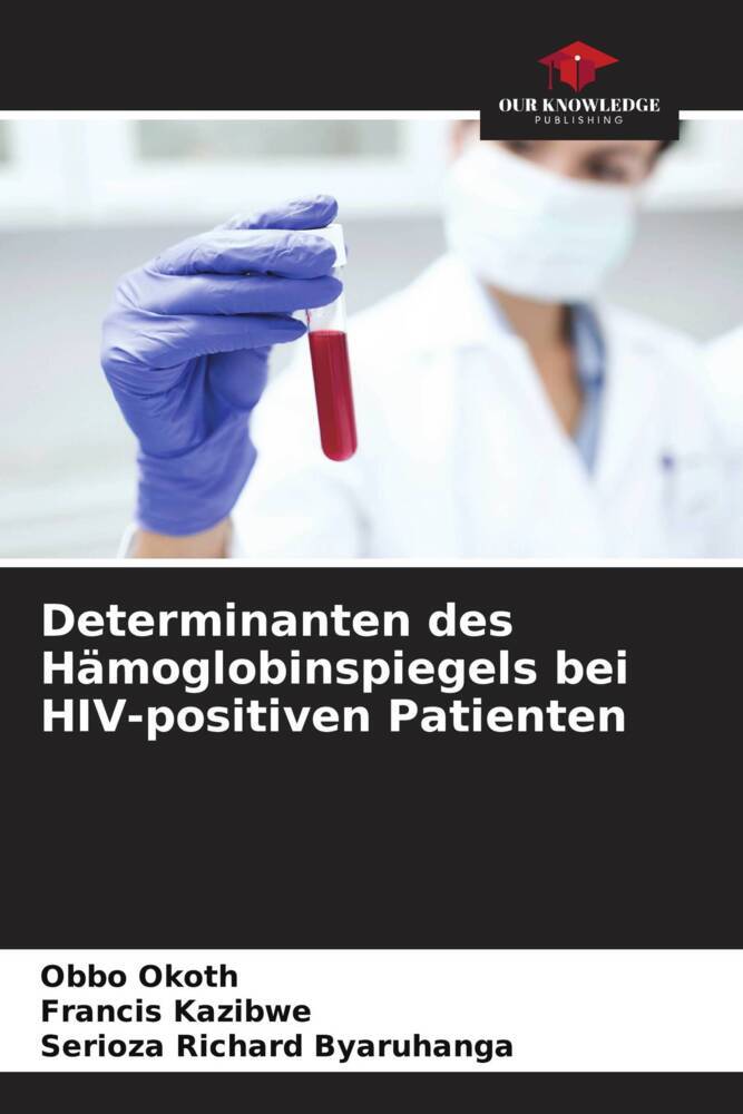 Determinanten des Hämoglobinspiegels bei HIV-positiven Patienten