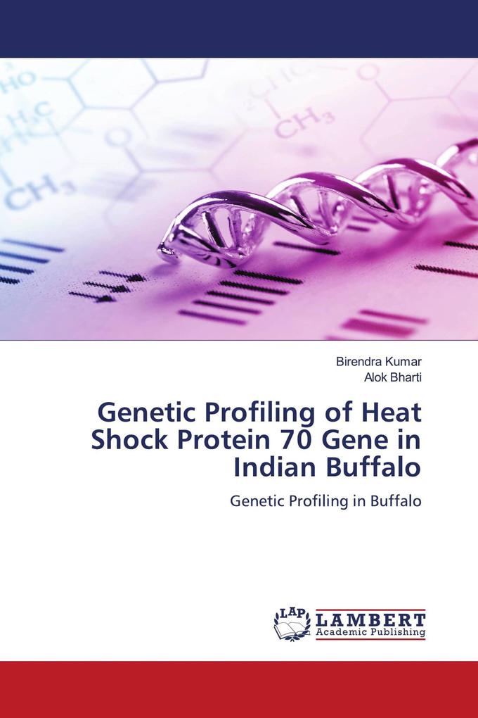 Genetic Profiling of Heat Shock Protein 70 Gene in Indian Buffalo