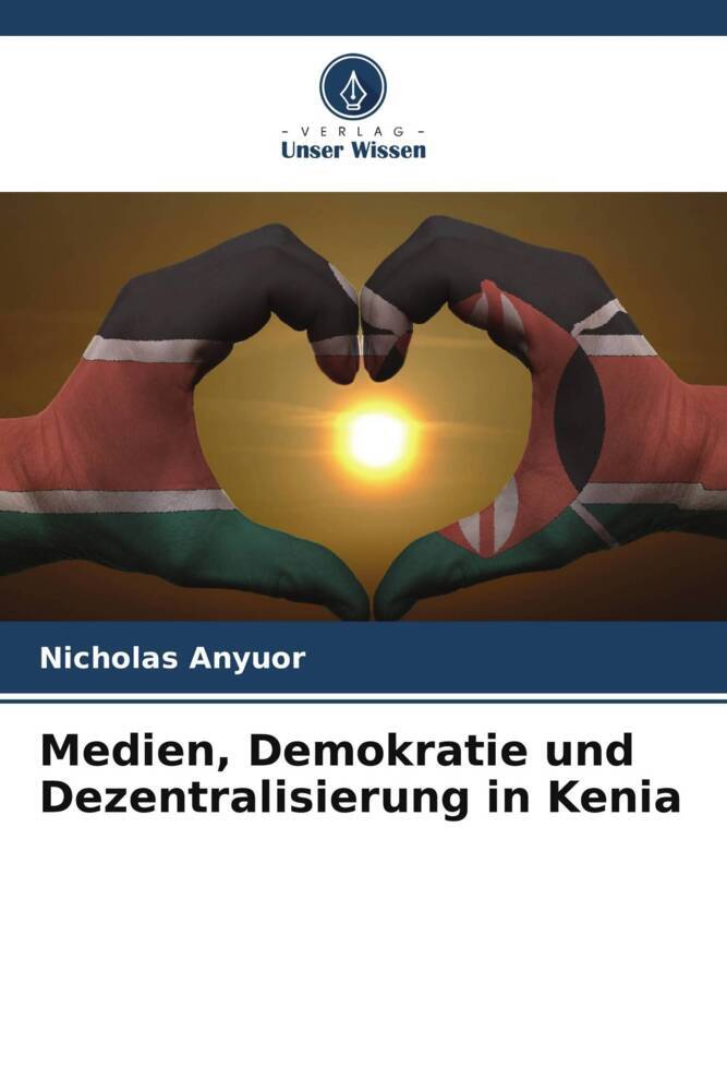 Medien Demokratie und Dezentralisierung in Kenia